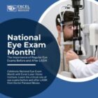 National Eye Exam Month: The Importance of Regular Eye Exams Before and After LASIK